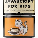 JavaScript for Kids eBook by No Starch Press Guide for Ages 10+-0